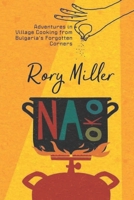 Na Oko: Forgotten Culinary Adventures: A Glimpse into Bulgarian Village Life 6197814080 Book Cover