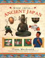 Step Into... Ancient Japan (The Step Into Series) 1844776913 Book Cover