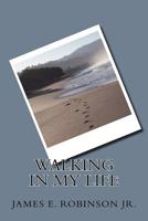 walking in my life: book 1507614616 Book Cover