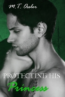 Protecting His Princess 1790869803 Book Cover