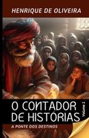 A Ponte dos Destinos (O Contador de Histórias) (Portuguese Edition) B0F37SQC5W Book Cover