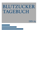 Blutzucker Tagebuch: Diabetes Tagebuch Klein zum T�glichen eintragen Blutzuckertagebuch 120 Wochen A5 171222154X Book Cover