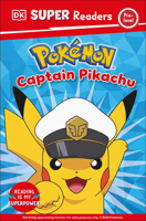 DK Super Readers Pre-Level Pokémon Captain Pikachu B0H2RLNFWS Book Cover