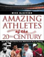 Amazing Athletes of the Twentieth Century 0816048827 Book Cover