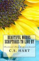 Beautiful Words: Scripture to Live by 1500378593 Book Cover