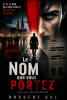 Le Nom que vous portez (French Edition) B0HGN3J3S3 Book Cover