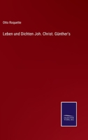 Leben Und Dichten Joh. Christ. Gunther's 1141633515 Book Cover