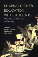 Shaping Higher Education with Students: Ways to Connect Research and Teaching 1787351130 Book Cover