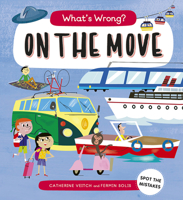 What's Wrong? On The Move: Spot the Mistakes 1786034808 Book Cover