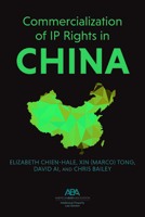 Commercialization of IP Rights in China 1641056002 Book Cover