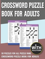 Crossword Puzzle Book For Adults: Brain Game For Adults And Seniors With Solution B093B23CX4 Book Cover