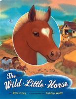 The Wild Little Horse 0525474552 Book Cover