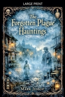 The Forgotten Plague Hauntings B0GL38XBCQ Book Cover
