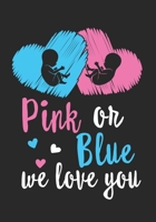 Pink or Blue We Love You: Baby Shower GuestBook, Welcome New Baby with Gift Log ... Prediction, Advice Wishes, Photo Milestones 1673684785 Book Cover