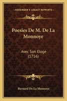 Poesies de M. de la Monnoye: ... Avec Son Eloge 1165792818 Book Cover