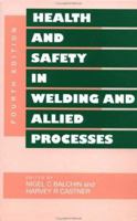 Health and Safety in Welding and Allied Processes 0070046697 Book Cover