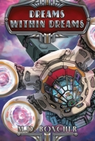Dreams Within Dreams 0999012487 Book Cover