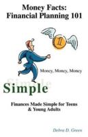 Money Facts: Financial Planning 101 1606472887 Book Cover