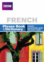 'bbc' French Phrase Book and Dictionary 0563519185 Book Cover