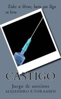 Castigo: Juego de asesinos 1537653474 Book Cover