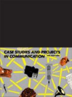 Case Studies and Projects in Communication 0415040361 Book Cover