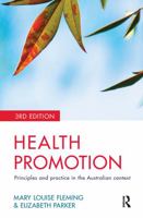 Health Promotion: Principles and practice in the Australian context 3rd edition 1741750172 Book Cover