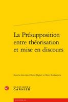 La Presupposition Entre Theorisation Et Mise En Discours 2406066460 Book Cover