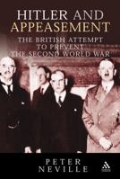 Hitler and Appeasement: The British Attempt to Prevent the Second World War 1852855274 Book Cover