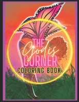 The Godis Corner: A Mindfulness coloring book: Affirmation coloring book An adult coloring book filled with affirmations Black girl colo B0CQ847HGJ Book Cover
