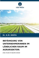 Befähigung Von Unternehmerinnen Im Ländlichen Raum Im Agrarsektor (German Edition) 6206926265 Book Cover
