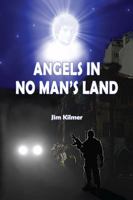 Angels in No Man's Land 1939520053 Book Cover