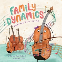 Family Dynamics: Embrace Your Sound B09RSSSTK1 Book Cover