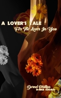 A Lover's Tale For The Lover In You 1777154359 Book Cover