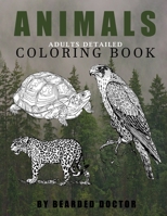 Animals Adults Detailed Coloring Book: Wild Animals, Sea Creatures, Birds and much more (Large 8.5 x11'') B0892HP9M7 Book Cover