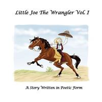 Little Joe Wrangler Vol.1 1608604020 Book Cover