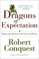 The Dragons of Expectation: Reality and Delusion in the Course of History 0393327590 Book Cover