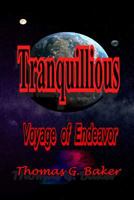 Tranquillious: Voyage of Endeavor 1500482447 Book Cover