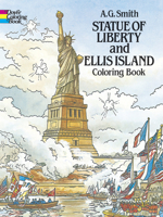 Statue of Liberty and Ellis Island Coloring Book 0486249662 Book Cover