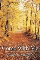Come with Me 1449075142 Book Cover