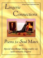 Lingerie Connections: Poems for Soul Mates 148094792X Book Cover