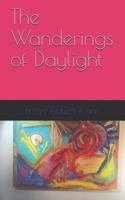 The Wanderings of Daylight 1729656269 Book Cover