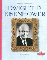 Dwight D. Eisenhower (Profiles of the Presidents) 0756502799 Book Cover