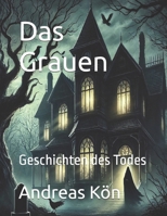 Das Grauen: Geschichten des Todes (German Edition) B0DZFWYFFR Book Cover