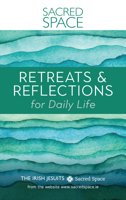 Sacred Space: Retreats & Reflections for Daily Life 0829459359 Book Cover