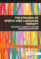 The Strands of Speech and Language Therapy: Weaving Plan for Neurorehabilitation 0863888151 Book Cover