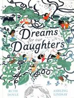 Dreams for Our Daughters 080285558X Book Cover