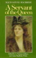 The Autobiography of Maud Gonne: A Servant of the Queen 0226302520 Book Cover