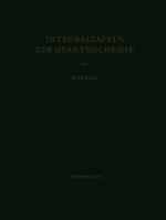 Integraltafeln Zur Quantenchemie: Vierter Band 3642948049 Book Cover
