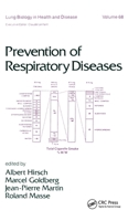 Prevention of Respiratory Diseases (Lung Biology in Health and Disease) 0824788508 Book Cover