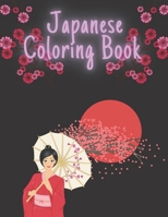 Japanese Coloring Book: For adults who like Japanese art, coloring - to de-stress and relax B08SN3K4LH Book Cover